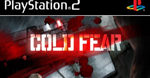 Cheat cold fear ps2 bahasa indonesia